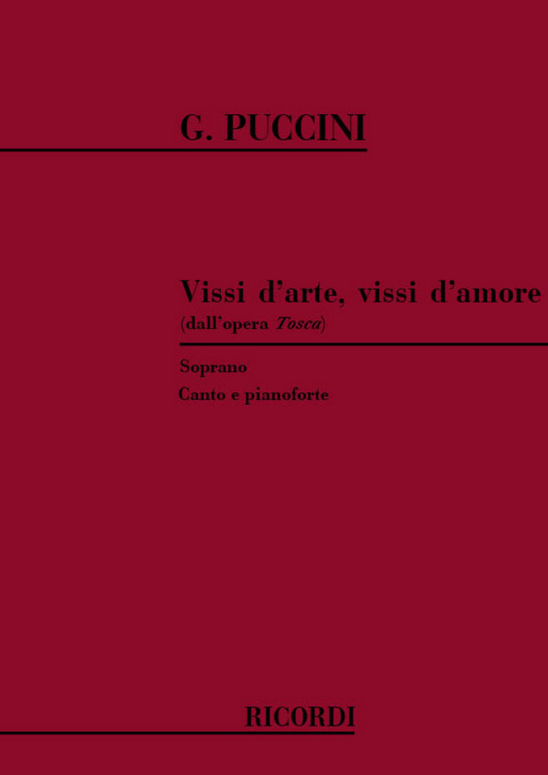 Vissi d'arte, vissi d'amore dall'opera Tosca&nbsp;&nbsp;per soprano e pianoforte (it)&nbsp;&nbsp;