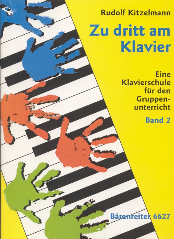 Zu dritt am Klavier Band 2&nbsp;&nbsp;Eine Klavierschule für den&nbsp;&nbsp;Gruppenunterricht