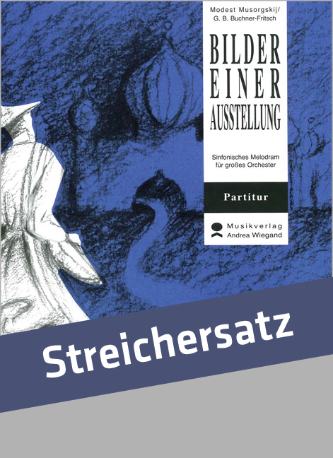 Bilder einer Ausstellung für Streichorchester  Partitur, Text und Stimmen  