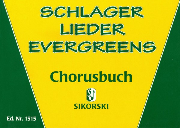Schlager Lieder Evergreens:&nbsp;&nbsp;Chorusbuch&nbsp;&nbsp;