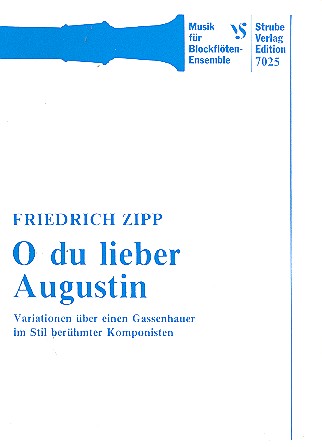 O du lieber Augustin &nbsp;&nbsp;für 4 Blockflöten (SATB)&nbsp;&nbsp;Partitur