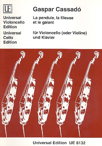 La pendule, la fileuse et le galant&nbsp;&nbsp;für Violoncello (Violine) und Klavier&nbsp;&nbsp;