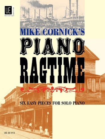 Mike Cornick's Piano Ragtime  6 easy pieces for solo piano  