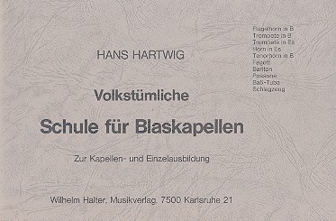 Volkstümliche Schule für Blaskapellen  zur Kapellen- und Einzelausbildung  