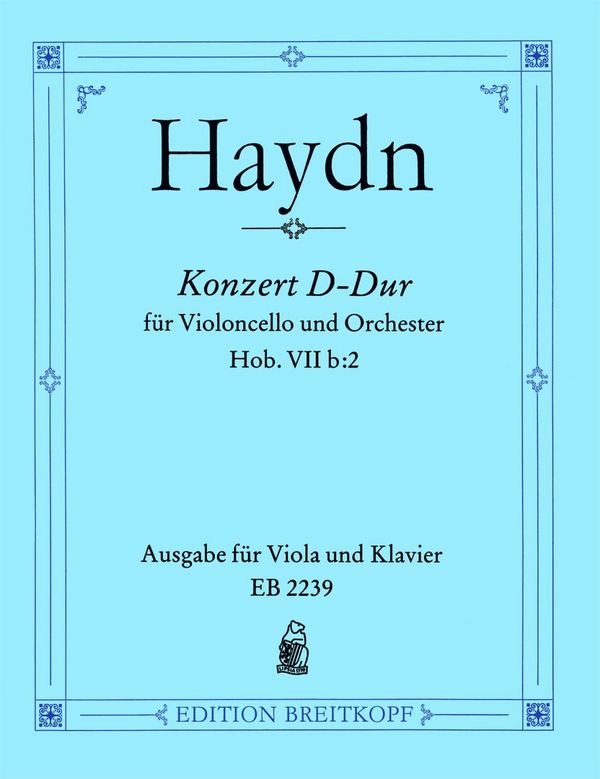 Konzert D-Dur Hob.VIIB:2&nbsp;&nbsp;für Violoncello und Orchester&nbsp;&nbsp;für Viola und Klavier