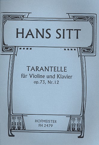 Tarantelle op.73,12 für Violine&nbsp;&nbsp;und Klavier&nbsp;&nbsp;