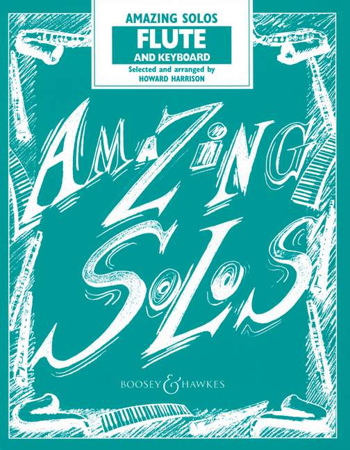 Amazing Solos&nbsp;&nbsp;für Flöte und Klavier&nbsp;&nbsp;