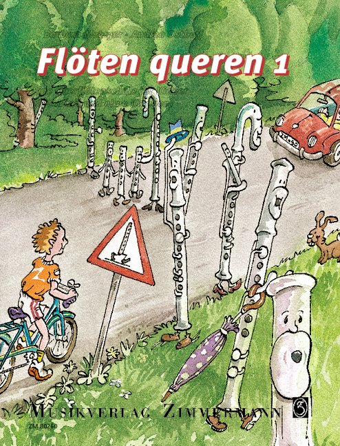 Flöten queren Band 1&nbsp;&nbsp;Eine Querflötenschule für Kinder&nbsp;&nbsp;für Flöten mit und ohne Klappen