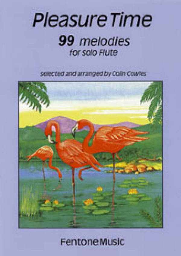 Pleasure Time 99 melodies&nbsp;&nbsp;for flute&nbsp;&nbsp;