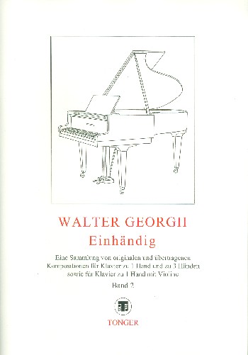 Einhändig Band 2 Kompositionen  für Klavier zu 1 Hand, zu 3 Händen  und für Klavier und Violine