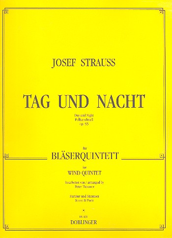 TAG UND NACHT OP.93 FUER FL, OB,  KLAR, HORN, FAG  PARTITUR+STIMMEN  TOTZAUER, PETER, BEARB.