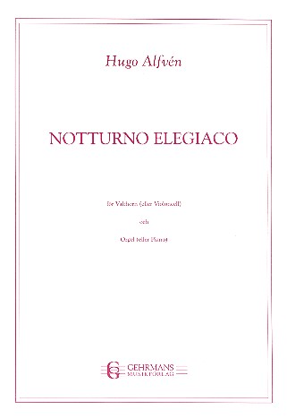 Notturno Elegiaco op.5 für Horn in f  (Violoncello) und Orgel oder Klavier  