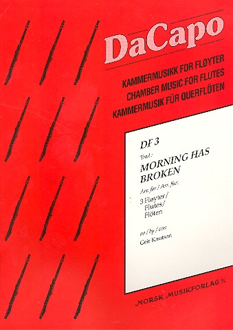 Morning has broken  for 3 flutes  score and parts