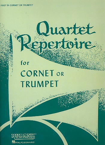 Quartet Repertoire for 4 cornets&nbsp;&nbsp;(trumpets)&nbsp;&nbsp;Cornet 1 in Bb