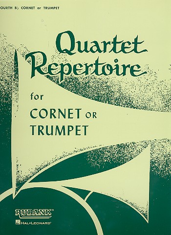 Quartet Repertoire for 4 cornets&nbsp;&nbsp;(trumpets)&nbsp;&nbsp;Cornet 4 in Bb
