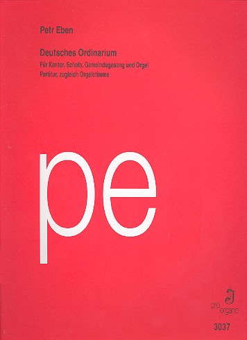 Deutsches Ordinarium  für Kantor, Schola, Gemeindegesang und Orgel  Partitur (zugleich Orgelstimme)