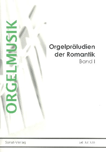 Orgelpräludien der Romantik Band 1&nbsp;&nbsp;&nbsp;&nbsp;