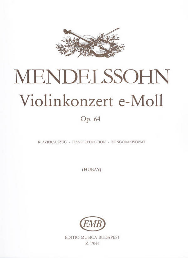 Konzert e-moll op.64&nbsp;&nbsp;für Violine und Orchester&nbsp;&nbsp;Ausgabe für Violine und Klavier