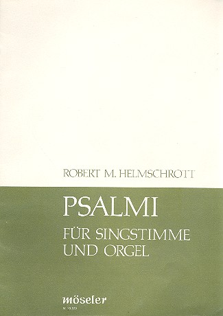 Psalmi&nbsp;&nbsp;für Singstimme und Orgel&nbsp;&nbsp;