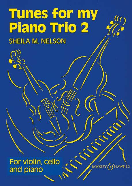 Tunes for my piano trio vol.2&nbsp;&nbsp;for violin, cello and piano&nbsp;&nbsp;
