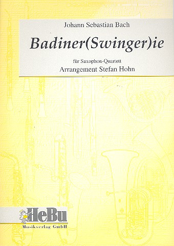 Badiner(Swinger)ie   für Saxophonquartett (SATB)  Partitur und Stimmen