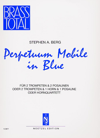 PERPETUUM MOBILE IN BLUE FUER  HORN- ODER BLECHBLAESERQUARTETT  PARTITUR+7STIMMEN