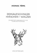 Donaueschinger Hirschen-Walzer  für Oboe (Flöte, Klarinette), Violine und Violoncello  Partitur und Stimmen