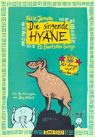 Die singende Hyäne (+CD)    Liederbuch