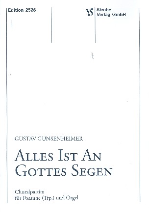 Alles ist an Gottes Segen Choralpartita  für Posaune (Trompete) und Orgel  