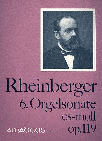 Sonate es-Moll Nr.6 op.119&nbsp;&nbsp;für Orgel&nbsp;&nbsp;