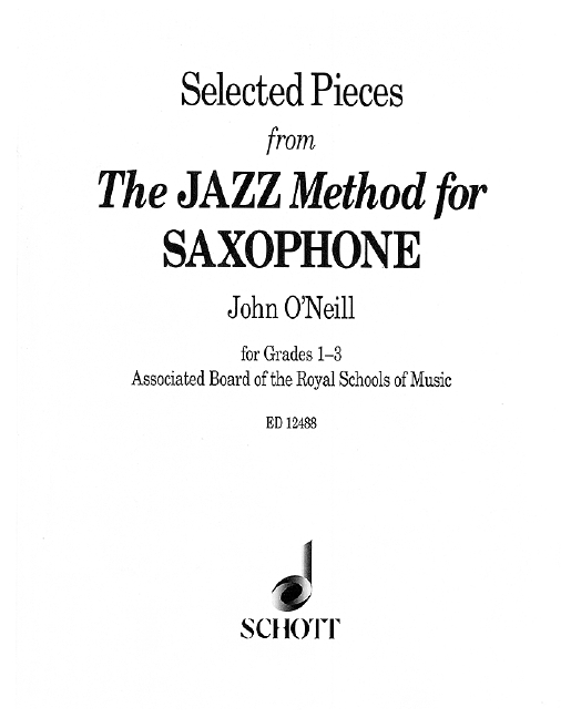 Selected pieces from 'The Jazz Method'&nbsp;&nbsp;for saxophone - grades 1-3&nbsp;&nbsp;