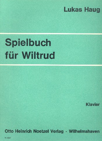 Spielbuch für Wiltrud  für Klavier  
