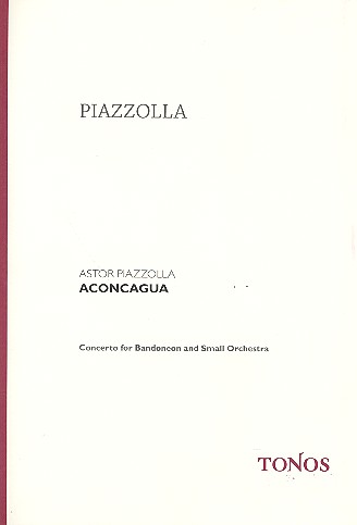 Aconcagua (1979)   Concerto for bandoneon and small orchestra  score
