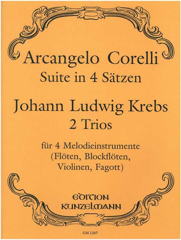 Suite in 4 Sätzen (Corelli) und 2 Trios (Krebs)&nbsp;&nbsp;für 4 Melodieinstrumente (SATB)&nbsp;&nbsp;Partitur und Stimmen