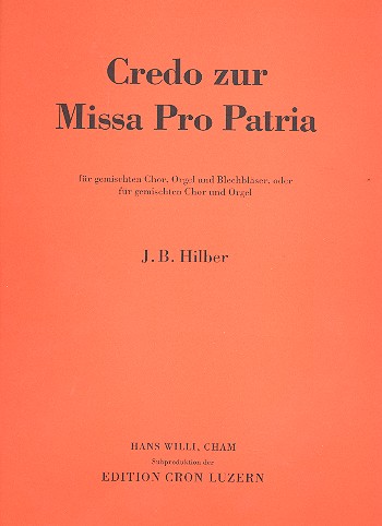 Credo zur Missa pro patria für  gem Chor, Orgel und Blechbläser  (oder Chor und Orgel)