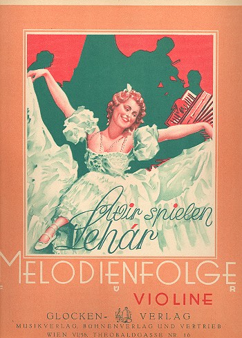 Wir spielen Lehar für Violine&nbsp;&nbsp;mit unterlegtem Text&nbsp;&nbsp;