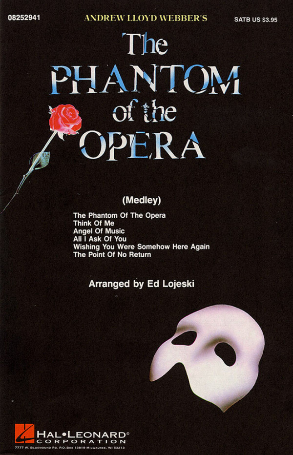 The Phantom of the Opera&nbsp;&nbsp;for mixed chorus and piano,&nbsp;&nbsp;score