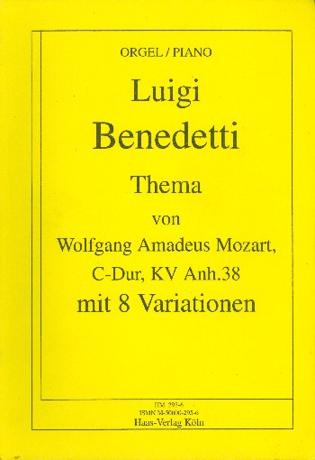 Thema und 8 Variationen über ein Thema von Mozart (C-Dur KVAnh.38)&nbsp;&nbsp;für Orgel (Piano)&nbsp;&nbsp;
