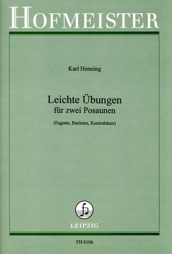 Leichte Übungen &nbsp;&nbsp;für 2 Posaunen (Fagotte/Baritone/Kontrabässe)&nbsp;&nbsp;Spielpartitur