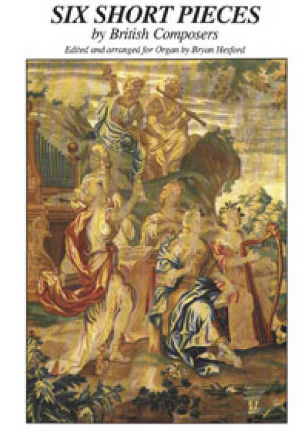 6 short Pieces by British Composers  for organ  