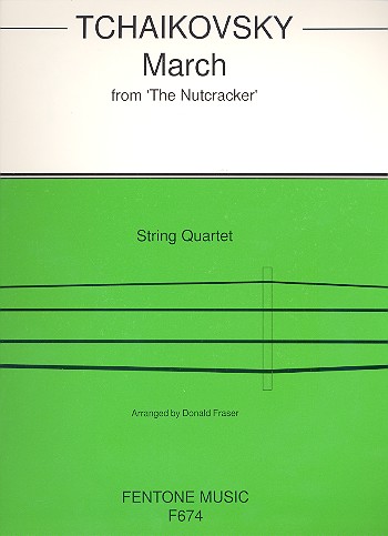March from The Nutcracker  for string quartet  score and parts