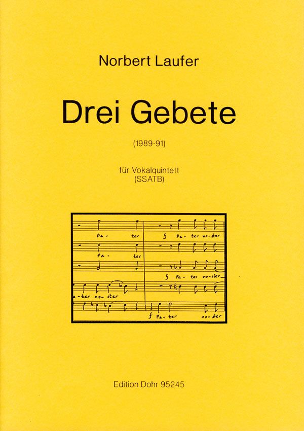 3 GEBETE (1989-91) FUER VOKAL-  QUINTETT SSATB A CAPPELLA  PARTITUR  