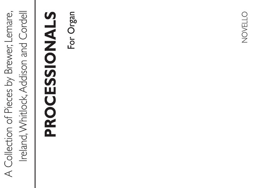 Processionals for organ&nbsp;&nbsp;A Collection of pieces by Brewer,&nbsp;&nbsp;Lemare, Ireland, Whitlock, Addison