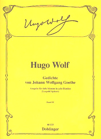 Gedichte von Johann Wolfgang von&nbsp;&nbsp;Goethe Band 3 für tiefe Singstimme&nbsp;&nbsp;und Klavier