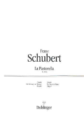 La pastorella D528 Arietta für&nbsp;&nbsp;hohe Singstimme und Klavier&nbsp;&nbsp;