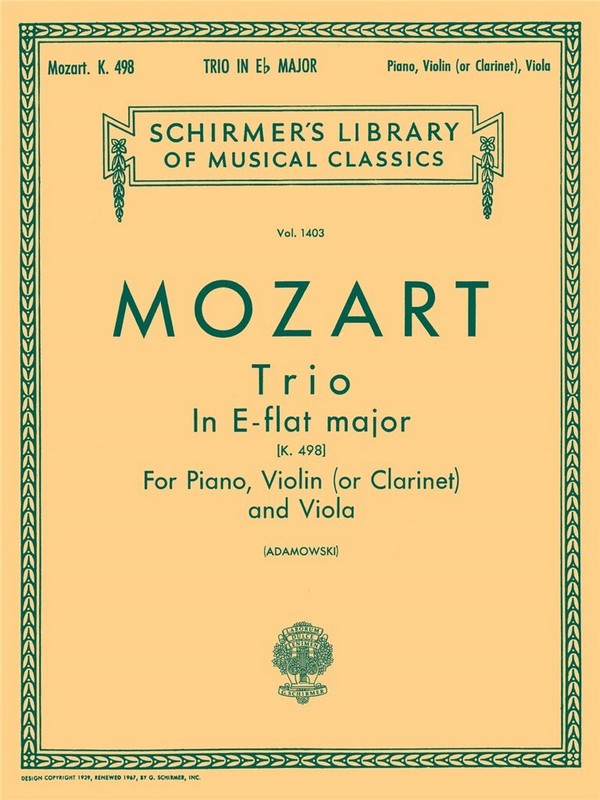 TRIO E FLAT MAJOR KV498 FOR&nbsp;&nbsp;PIANO, VIOLIN (CLAR), VIOLA  4PARTS&nbsp;&nbsp;ADAMOWSKI, J., ED