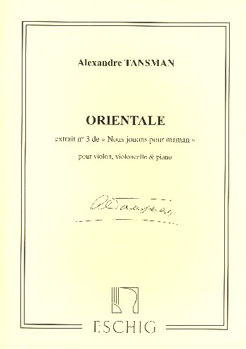 Orientale pour violon, violoncel-&nbsp;&nbsp;le et piano, en grosses notes&nbsp;&nbsp;nous jouons pour maman no.3