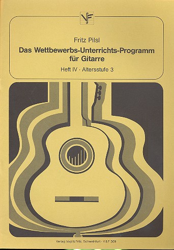 Das Wettbewerbs-Unterrichts-  Programm Band 4 für Gitarre  Altersstufe 3