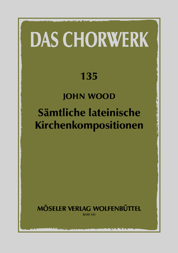 Sämtliche lateinische Kirchenkompositionen&nbsp;&nbsp;für 3-5 Stimmen&nbsp;&nbsp;