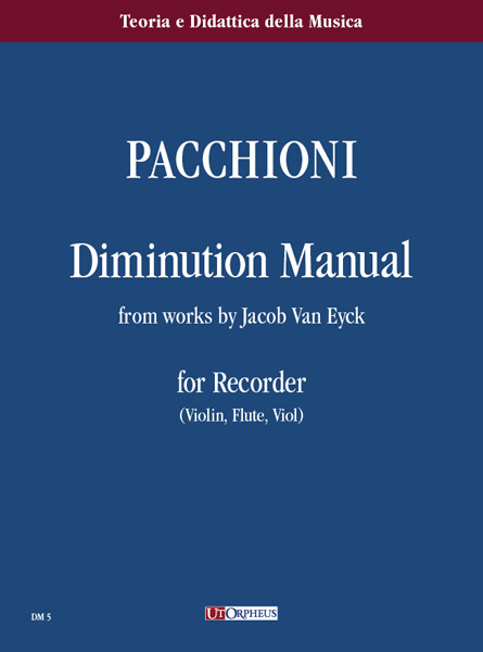 Diminution Manuale from works by Jacob van Eyck  for recorder (violin, flute, viol)  